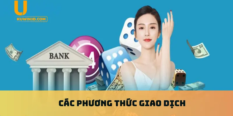 Các phương thức giao dịch