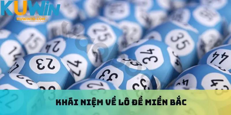 Khái niệm về lô đề miền Bắc