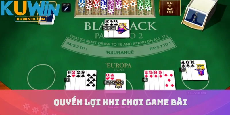 Quyền lợi khi chơi game bài